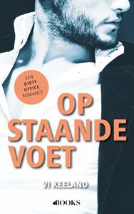 VI Keeland Op staande voet -   (ISBN: 9789021461557)