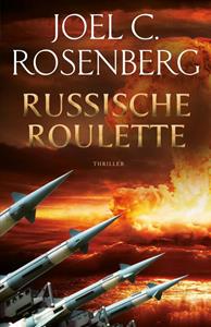 Joel C. Rosenberg Russische roulette -   (ISBN: 9789023958307)