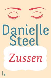 Danielle Steel Zussen -   (ISBN: 9789024581429)