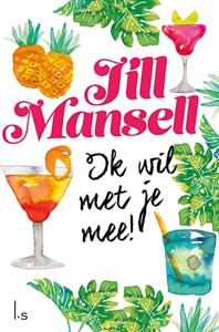 Jill Mansell Ik wil met je mee! -   (ISBN: 9789024583799)