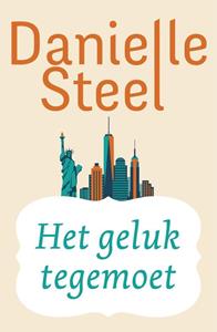 Danielle Steel Het geluk tegemoet -   (ISBN: 9789024586226)