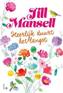 Jill Mansell Heerlijk duurt het langst -   (ISBN: 9789024588527)