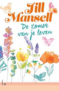 Jill Mansell De zomer van je leven -   (ISBN: 9789024598557)