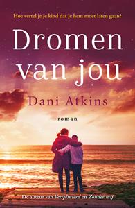 Dani Atkins Dromen van jou -   (ISBN: 9789026153266)