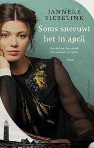 Janneke Siebelink Soms sneeuwt het in april -   (ISBN: 9789026355172)