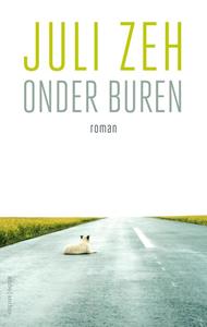 Juli Zeh Onder buren -   (ISBN: 9789026356193)