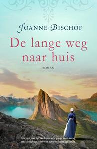Joanne Bischof De lange weg naar huis -   (ISBN: 9789029728485)