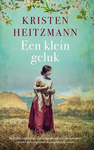 Kristen Heitzmann Een klein geluk -   (ISBN: 9789029729369)