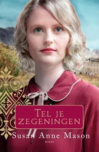Susan Anne Mason Tel je zegeningen -   (ISBN: 9789029731089)