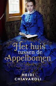 Heidi Chiavaroli Het huis tussen de appelbomen -   (ISBN: 9789029731546)