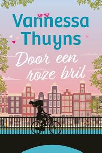 Vannessa Thuyns Door een roze bril -   (ISBN: 9789032520045)