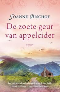 Joanne Bischof De zoete geur van appelcider -   (ISBN: 9789043530729)