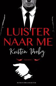 Kristen Proby Luister naar me -   (ISBN: 9789045217130)
