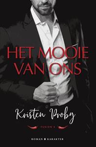 Kristen Proby Het mooie van ons -   (ISBN: 9789045217895)