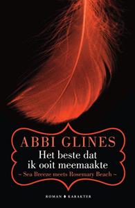 Abbi Glines Het beste dat ik ooit meemaakte -   (ISBN: 9789045218687)