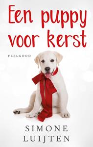Simone Luijten Een puppy voor kerst -   (ISBN: 9789047204664)