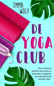 Emma Wolf De yogaclub -   (ISBN: 9789047205029)