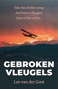 Leo van der Goot Gebroken Vleugels -   (ISBN: 9789055993642)