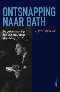 Aletta Stevens Ontsnapping naar Bath -   (ISBN: 9789056158415)