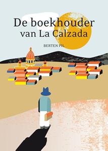 Berten Pil De boekhouder van La calzada -   (ISBN: 9789059972896)