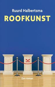Ruurd Binnert Halbertsma Roofkunst -   (ISBN: 9789059973435)