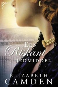 Elizabeth Camden Een riskant redmiddel -   (ISBN: 9789064513077)