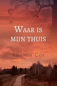 Amanda Cox Waar is mijn thuis -   (ISBN: 9789064513381)