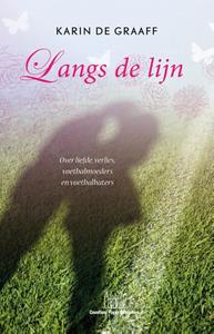 Karin de Graaff Langs de lijn -   (ISBN: 9789078641797)