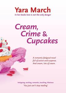 Yara March Cream, crime & cupcakes -   (ISBN: 9789082139792)