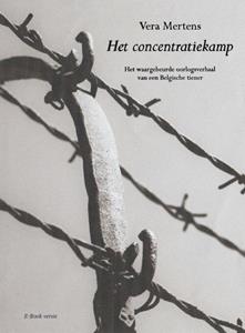 Vera Mertens Het concentratiekamp -   (ISBN: 9789082415940)