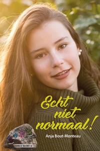 Anja Bout- Monteau Echt niet normaal! -   (ISBN: 9789087184179)
