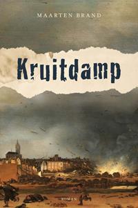 Maarten Brand Kruitdamp -   (ISBN: 9789087184247)