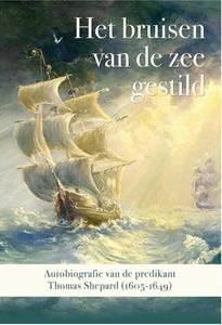Thomas Shepard Het bruisen van de zee gestild -   (ISBN: 9789087184285)
