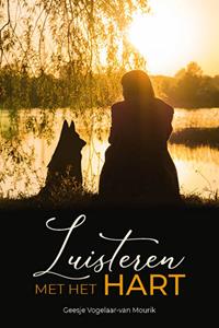 Geesje Vogelaar-van Mourik Luisteren met het hart -   (ISBN: 9789087186456)