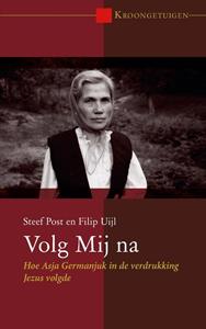 Filip Uijl, Steef Post Volg Mij na -   (ISBN: 9789087187620)