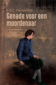 S.A.C. Hoogendijk Genade voor een moordenaar -   (ISBN: 9789087188801)