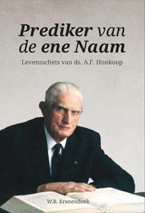 W.B. Kranendonk Prediker van de ene Naam -   (ISBN: 9789087188825)
