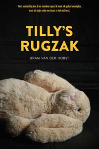 Bram van der Horst Tilly's rugzak -   (ISBN: 9789087188931)