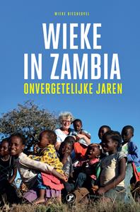 Wieke Biesheuvel Wieke in Zambia -   (ISBN: 9789089754295)