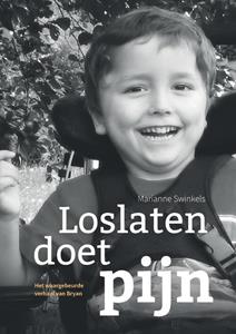 Marianne Swinkels Loslaten doet pijn -   (ISBN: 9789090332895)