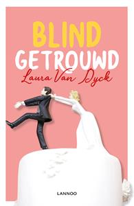 Laura van Dyck Blind getrouwd -   (ISBN: 9789401463324)