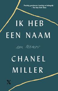 Chanel Miller Ik heb een naam -   (ISBN: 9789401612289)