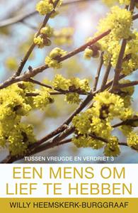 Willy Heemskerk-Burggraaf Een mens om lief te hebben -   (ISBN: 9789401901901)