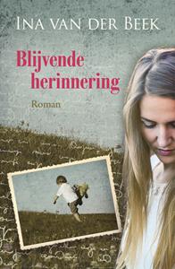 Ina van der Beek Blijvende herinnering -   (ISBN: 9789401911566)