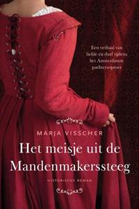 Marja Visscher Het meisje uit de Mandenmakerssteeg -   (ISBN: 9789401913577)