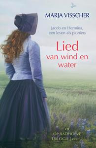 Marja Visscher Lied van wind en water - deel 1 -   (ISBN: 9789401914963)