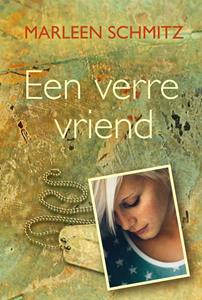 Marleen Schmitz Een verre vriend -   (ISBN: 9789401915120)