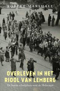Robert Marshall Overleven in het riool van Lemberg -   (ISBN: 9789401918107)