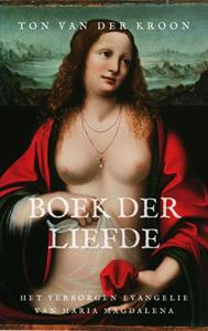 Ton van der Kroon Boek der Liefde -   (ISBN: 9789402170818)