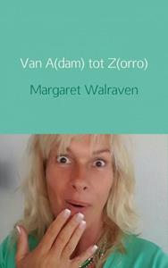 Margaret Walraven Van A(dam) tot Z(orro) -   (ISBN: 9789402186697)